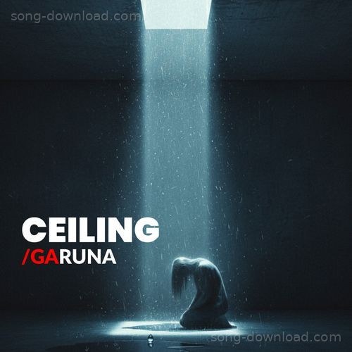 Ceiling Garuna MP3 Download
